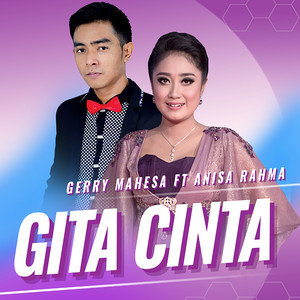 Download Lagu Gerry Mahesa, Anisa Rahma - Gita Cinta MP3 Download Lagu Gerry Mahesa, Anisa Rahma - Gita Cinta MP3