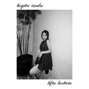 Download Lagu Lifia Laeticia - Begitu Rindu MP3 Download Lagu Lifia Laeticia - Begitu Rindu MP3