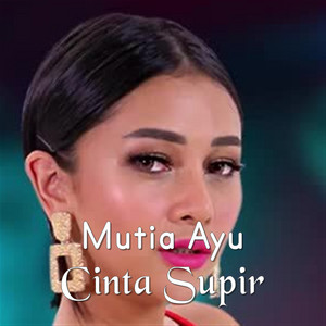 Download Lagu Mutia Ayu - Cinta Supir MP3