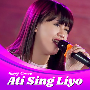 Download Lagu Happy Asmara - Ati Sing Liyo MP3 Download Lagu Happy Asmara - Ati Sing Liyo MP3