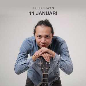 Download Lagu Felix Irwan - 11 Januari MP3