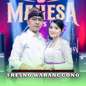 Download Lagu Gerry Mahesa, Kurnia Rahma, Mahesa Music - Tresno Waranggono MP3