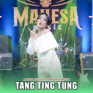 Download Lagu Arneta Julia, Mahesa Music - Tang Ting Tung MP3 Download Lagu Arneta Julia, Mahesa Music - Tang Ting Tung MP3