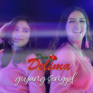 Download Lagu Duo Delima - Goyang Senggol - Remix Version MP3 Download Lagu Duo Delima - Goyang Senggol - Remix Version MP3