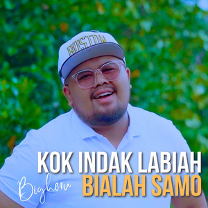 Download Lagu Bigheru - Kok Indak Labiah Bialah Samo MP3 Download Lagu Bigheru - Kok Indak Labiah Bialah Samo MP3