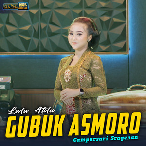 Download Lagu Lala Atila - Gubuk Asmoro MP3 Download Lagu Lala Atila - Gubuk Asmoro MP3