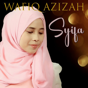 Download Lagu Wafiq Azizah - Shalawat Syifa MP3 Download Lagu Wafiq Azizah - Shalawat Syifa MP3