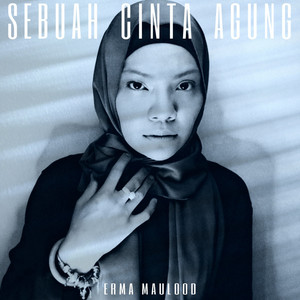 Download Lagu Erma Maulood - Sebuah Cinta Agung MP3 Download Lagu Erma Maulood - Sebuah Cinta Agung MP3