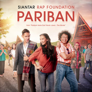 Download Lagu Siantar Rap Foundation - Pariban (From "Pariban Idola Dari Tanah Jawa: The Movie") MP3