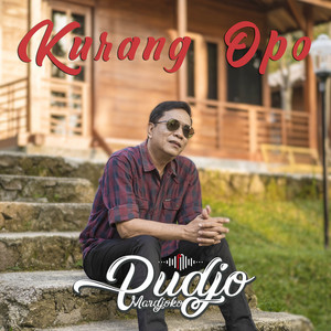 Download Lagu Pudjo Mardjoko - Kurang Opo MP3 Download Lagu Pudjo Mardjoko - Kurang Opo MP3