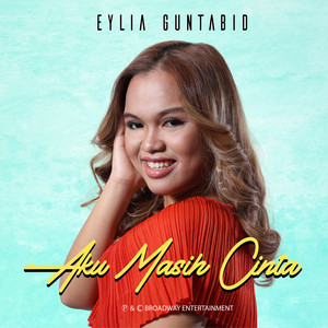 Download Lagu Eylia Guntabid - Aku Masih Cinta MP3 Download Lagu Eylia Guntabid - Aku Masih Cinta MP3