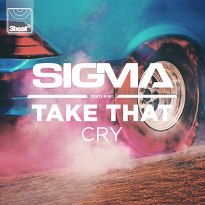 Download Lagu Sigma, Take That - Cry MP3 Download Lagu Sigma, Take That - Cry MP3