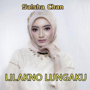 Download Lagu Salsha Chan - Lilakno Lungaku MP3 Download Lagu Salsha Chan - Lilakno Lungaku MP3