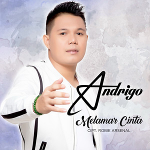 Download Lagu Andrigo - Melamar Cinta MP3