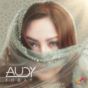 Download Lagu Audy - Tobat MP3 Download Lagu Audy - Tobat MP3