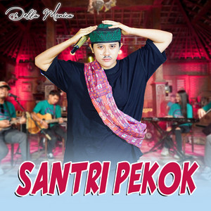 Download Lagu DELLA MONICA - Santri Pekok MP3 Download Lagu DELLA MONICA - Santri Pekok MP3