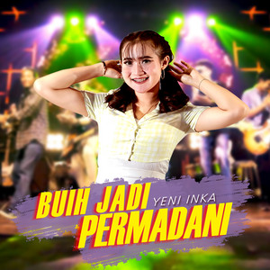 Download Lagu Yeni Inka - Buih Jadi Permadani MP3 Download Lagu Yeni Inka - Buih Jadi Permadani MP3