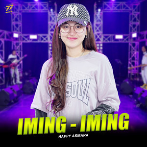 Download Lagu Happy Asmara - Iming-Iming MP3 Download Lagu Happy Asmara - Iming-Iming MP3