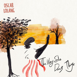 Download Lagu Oscar Lolang - The Way She Does Things MP3 Download Lagu Oscar Lolang - The Way She Does Things MP3