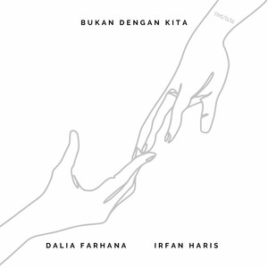 Download Lagu Dalia Farhana, Irfan Haris - Bukan Dengan Kita MP3 Download Lagu Dalia Farhana, Irfan Haris - Bukan Dengan Kita MP3