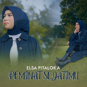 Download Lagu Elsa Pitaloka - Peminat Sejatimu MP3 Download Lagu Elsa Pitaloka - Peminat Sejatimu MP3
