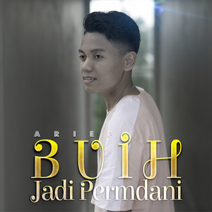 Download Lagu Arief - Buih Jadi Permadani MP3 Download Lagu Arief - Buih Jadi Permadani MP3