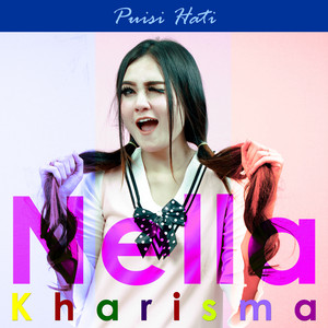 Download Lagu Nella Kharisma - Cinta Tak Memilihmu MP3 Download Lagu Nella Kharisma - Cinta Tak Memilihmu MP3