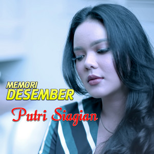 Download Lagu Putri Siagian - Memori Desember MP3 Download Lagu Putri Siagian - Memori Desember MP3
