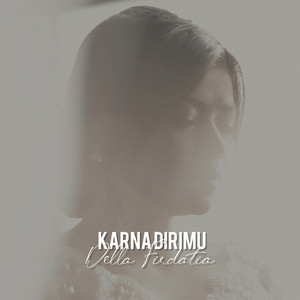 Download Lagu Della Firdatia - Karna Dirimu MP3