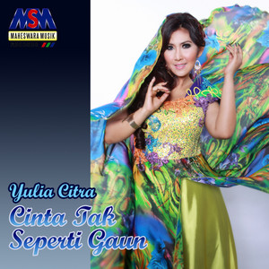 Download Lagu Yulia Citra - Cinta Tak Seperti Gaun MP3 Download Lagu Yulia Citra - Cinta Tak Seperti Gaun MP3