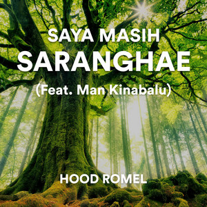 Download Lagu Hood Romel, Man Kinabalu - Saya Masih Saranghae MP3 Download Lagu Hood Romel, Man Kinabalu - Saya Masih Saranghae MP3