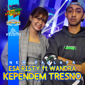 Download Lagu New Pallapa Official, Wandra, Esa Risty - Kependem Tresno MP3 Download Lagu New Pallapa Official, Wandra, Esa Risty - Kependem Tresno MP3