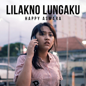 Download Lagu Happy Asmara - Lilakno Lungaku MP3 Download Lagu Happy Asmara - Lilakno Lungaku MP3