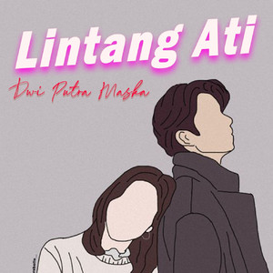 Download Lagu Dwi Putra - Lintang Ati MP3