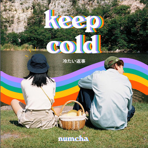 Download Lagu Numcha - Keep Cold MP3