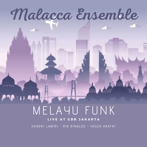 Download Lagu Hendri Lamiri, Rio Rinaldo, Malacca Ensemble, Yaser Arafat - Melayu Funk - Live At GBB Jakarta MP3