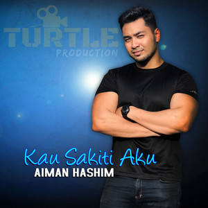 Download Lagu Aiman Hashim - Kau Sakiti Aku MP3 Download Lagu Aiman Hashim - Kau Sakiti Aku MP3