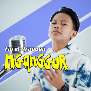 Download Lagu Farel Prayoga - Nganggur MP3 Download Lagu Farel Prayoga - Nganggur MP3