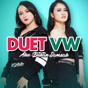 Download Lagu Duet VW - Aku Bukan Samsak MP3 Download Lagu Duet VW - Aku Bukan Samsak MP3