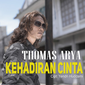 Download Lagu Thomas Arya - Kehadiran Cinta MP3 Download Lagu Thomas Arya - Kehadiran Cinta MP3