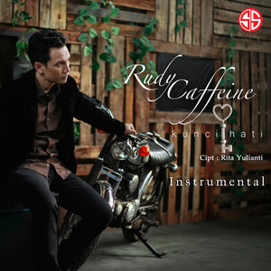Download Lagu Rudy Caffeine - Kunci Hati (Instrumental) MP3 Download Lagu Rudy Caffeine - Kunci Hati (Instrumental) MP3