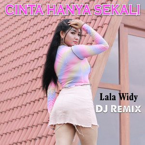 Download Lagu Lala Widy - Cinta Hanya Sekali MP3 Download Lagu Lala Widy - Cinta Hanya Sekali MP3