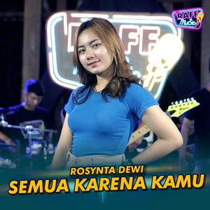 Download Lagu Rosynta Dewi - Semua Karena Kamu MP3