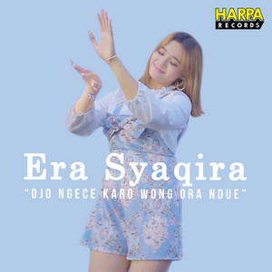 Download Lagu Era Syaqira - Ojo Ngece Karo Wong Ora Ndue MP3 Download Lagu Era Syaqira - Ojo Ngece Karo Wong Ora Ndue MP3
