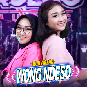 Download Lagu Duo Ageng, Ageng Music - Wong Ndeso MP3 Download Lagu Duo Ageng, Ageng Music - Wong Ndeso MP3