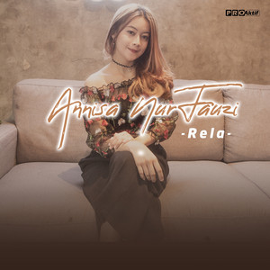 Download Lagu Annisa Nurfauzi - Rela MP3 Download Lagu Annisa Nurfauzi - Rela MP3