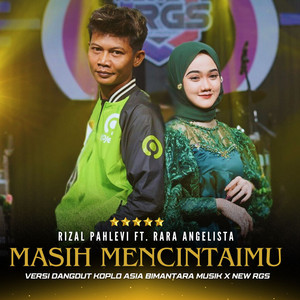 Download Lagu Rizal Pahlevi, Rara Angelista - Masih Mencintaimu MP3 Download Lagu Rizal Pahlevi, Rara Angelista - Masih Mencintaimu MP3