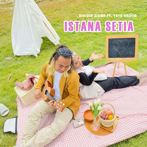Download Lagu Zinidin Zidan, Yaya Nadila - ISTANA SETIA MP3 Download Lagu Zinidin Zidan, Yaya Nadila - ISTANA SETIA MP3