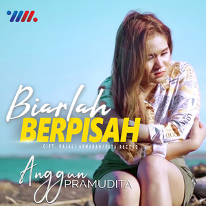 Download Lagu Anggun Pramudita - Biarlah Berpisah MP3 Download Lagu Anggun Pramudita - Biarlah Berpisah MP3