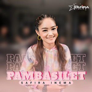 Download Lagu Safira Inema - Pambasilet MP3